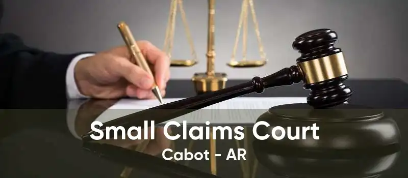 Small Claims Court Cabot - AR