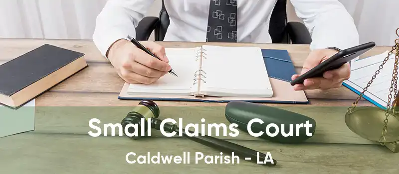 Small Claims Court Caldwell Parish - LA