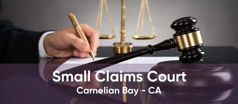 Small Claims Court Carnelian Bay - CA