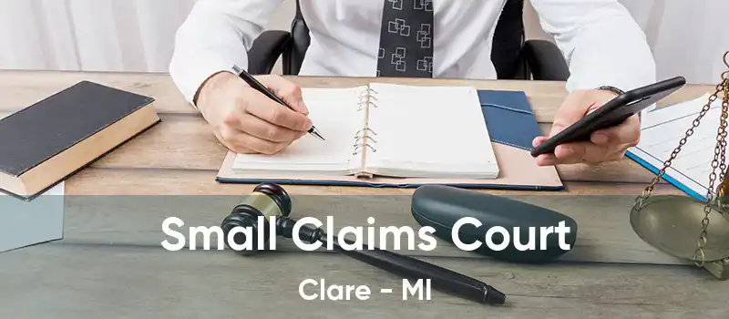 Small Claims Court Clare - MI