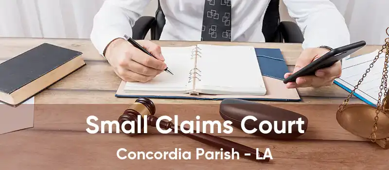 Small Claims Court Concordia Parish - LA