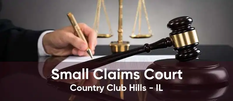 Small Claims Court Country Club Hills - IL