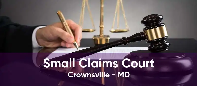 Small Claims Court Crownsville - MD
