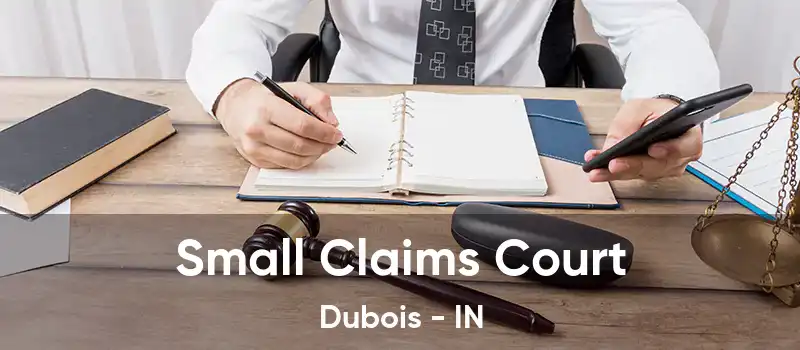 Small Claims Court Dubois - IN