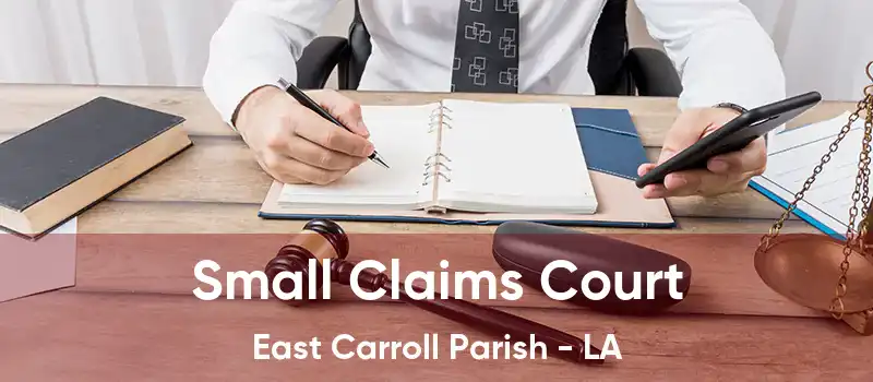 Small Claims Court East Carroll Parish - LA