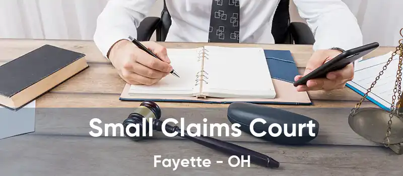 Small Claims Court Fayette - OH