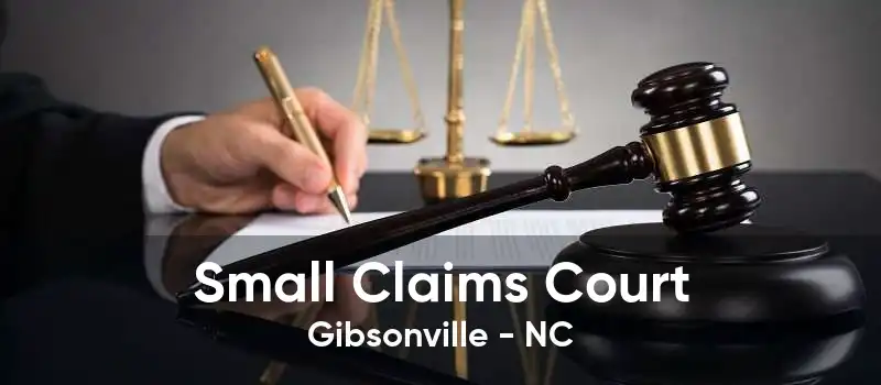 Small Claims Court Gibsonville - NC