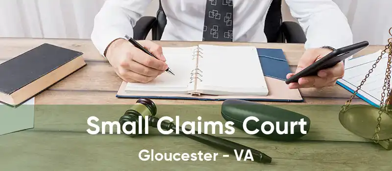 Small Claims Court Gloucester - VA