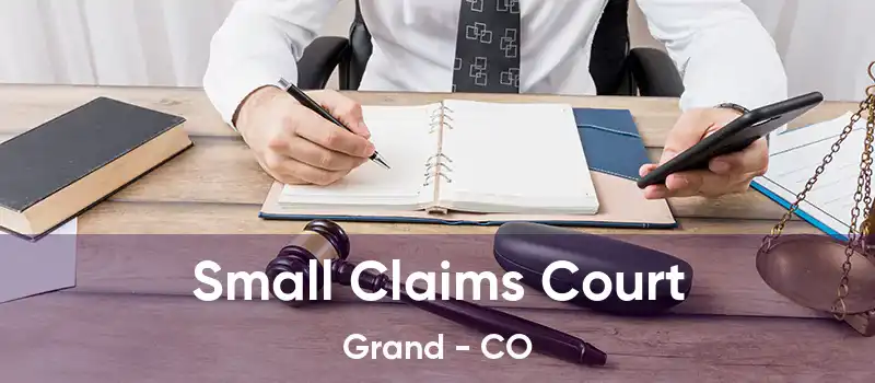 Small Claims Court Grand - CO