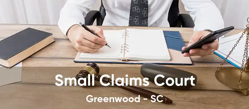 Small Claims Court Greenwood - SC