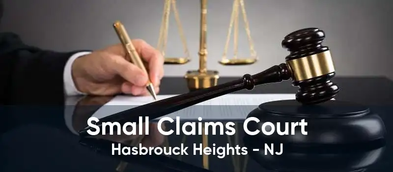 Small Claims Court Hasbrouck Heights - NJ