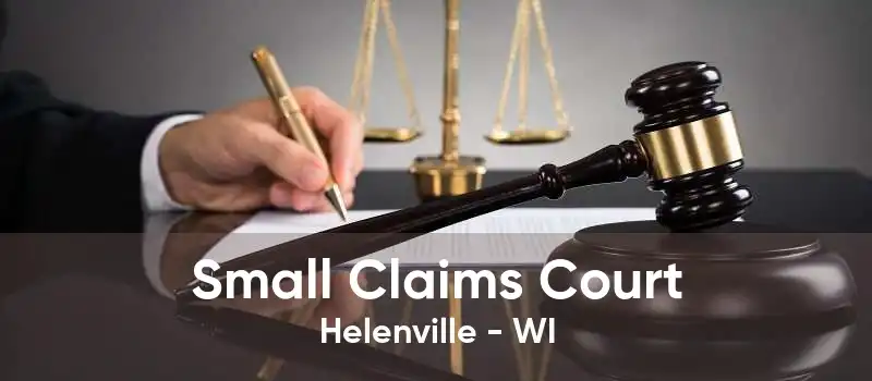 Small Claims Court Helenville - WI