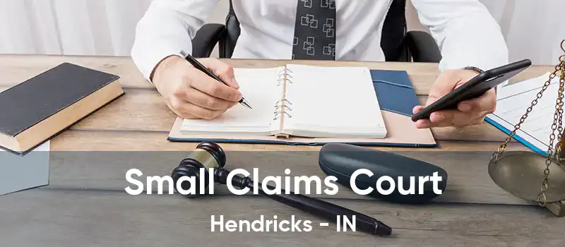 Small Claims Court Hendricks - IN