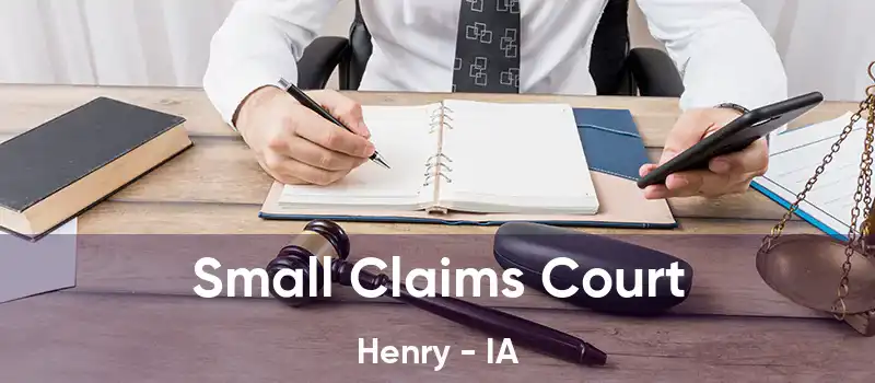 Small Claims Court Henry - IA