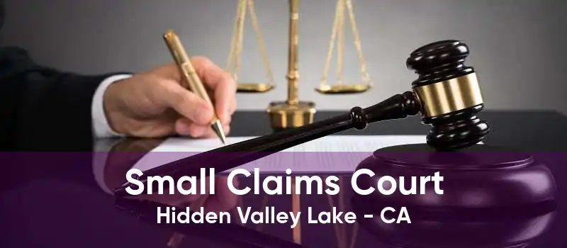 Small Claims Court Hidden Valley Lake - CA