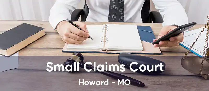 Small Claims Court Howard - MO