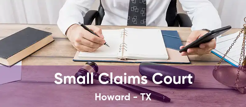  Small Claims Court Howard - TX