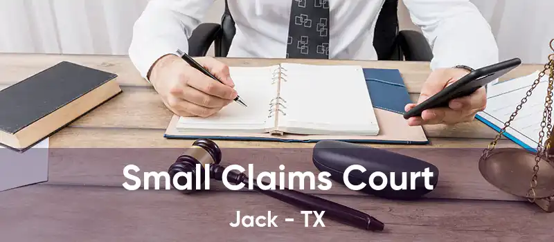 Small Claims Court Jack - TX