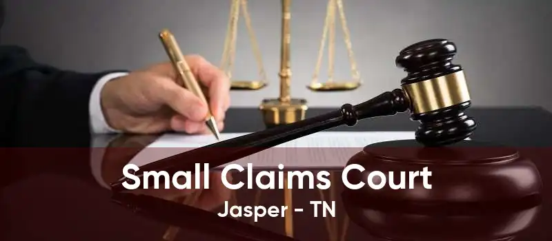 Small Claims Court Jasper - TN