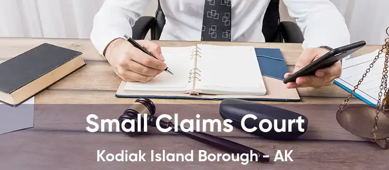 Small Claims Court Kodiak Island Borough - AK