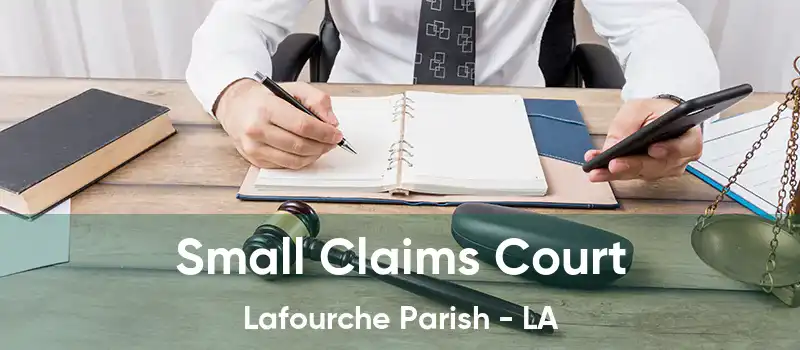 Small Claims Court Lafourche Parish - LA