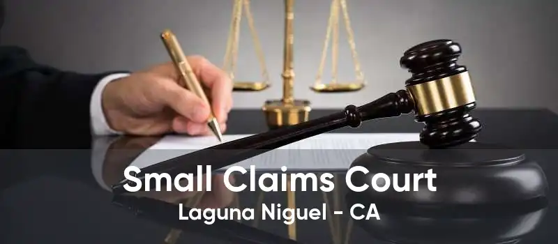 Small Claims Court Laguna Niguel - CA