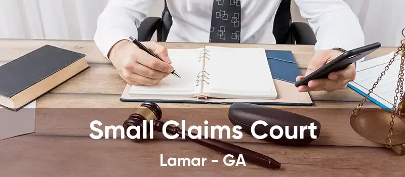 Small Claims Court Lamar - GA