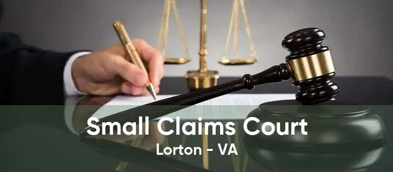 Small Claims Court Lorton - VA