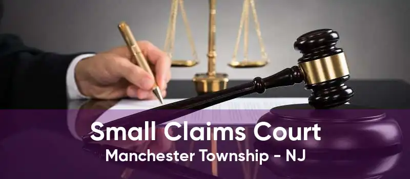 Small Claims Court Manchester Township - NJ