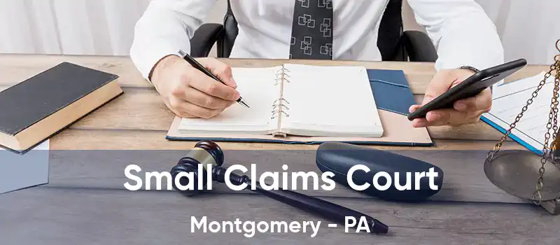 Small Claims Court Montgomery - PA