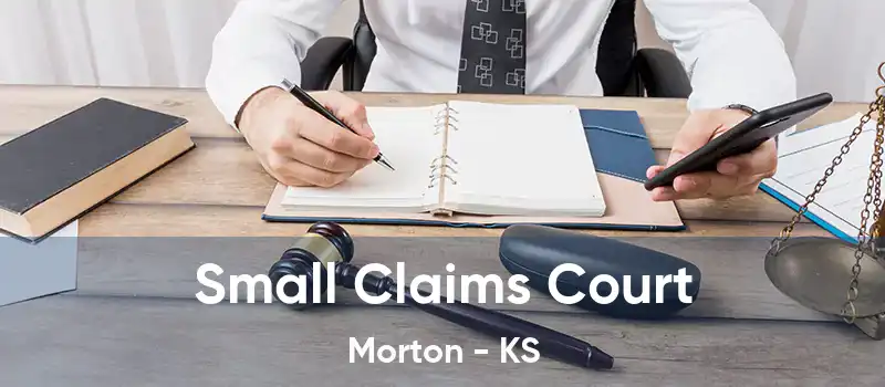 Small Claims Court Morton - KS