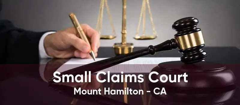 Small Claims Court Mount Hamilton - CA