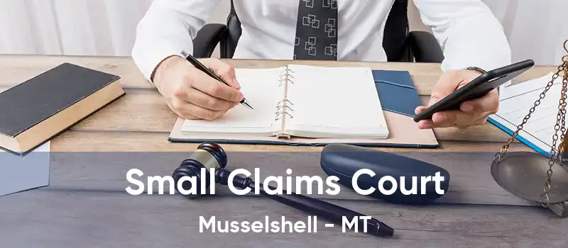 Small Claims Court Musselshell - MT