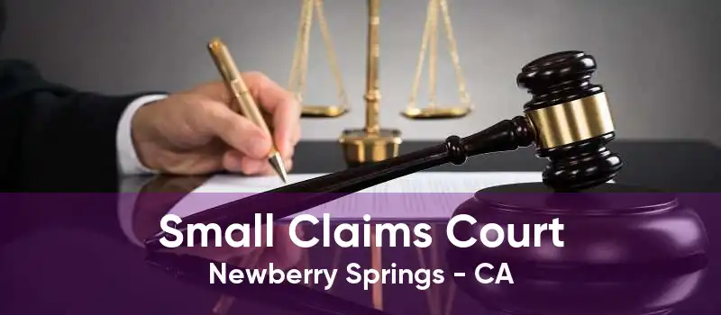 Small Claims Court Newberry Springs - CA