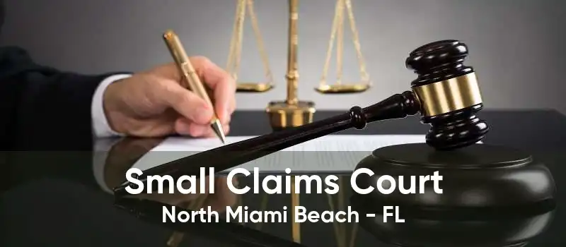 Small Claims Court North Miami Beach - FL