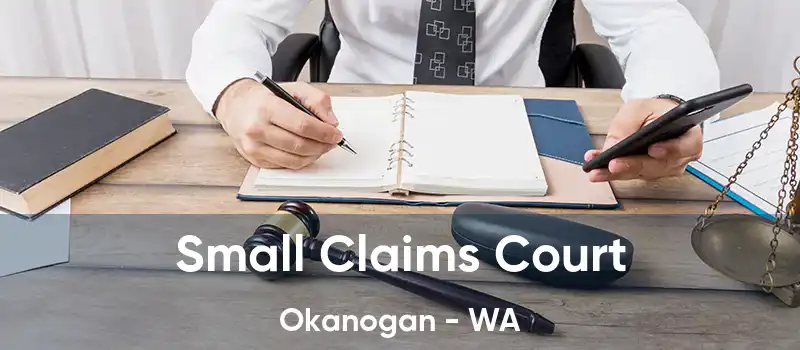 Small Claims Court Okanogan - WA