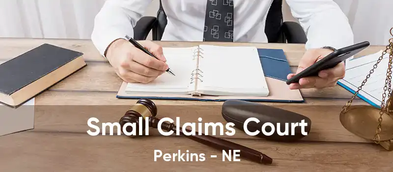 Small Claims Court Perkins - NE