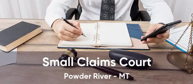 Small Claims Court Powder River - MT