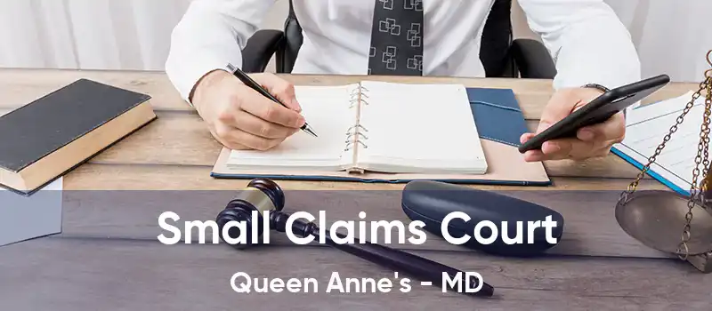 Small Claims Court Queen Anne's - MD