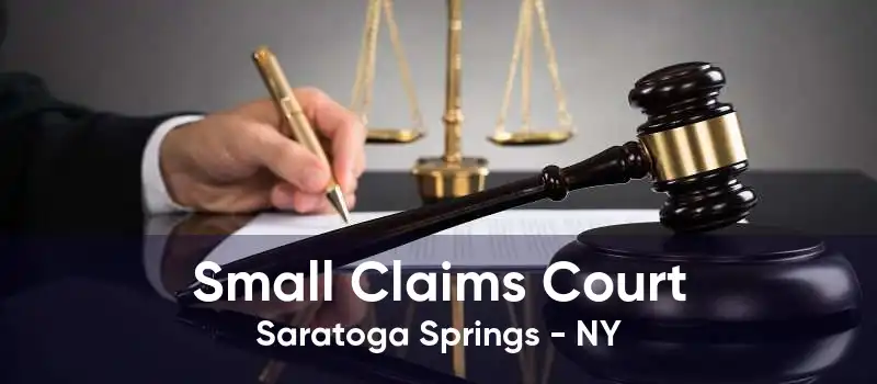 Small Claims Court Saratoga Springs - NY