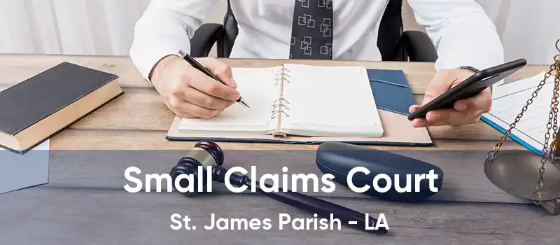 Small Claims Court St. James Parish - LA