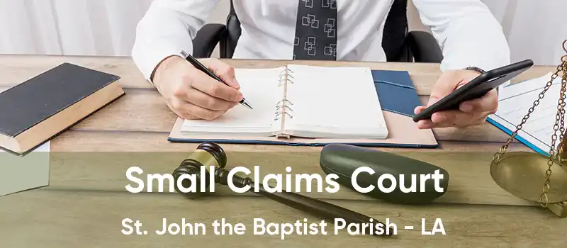 Small Claims Court St. John the Baptist Parish - LA