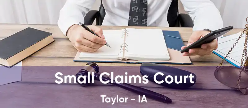 Small Claims Court Taylor - IA