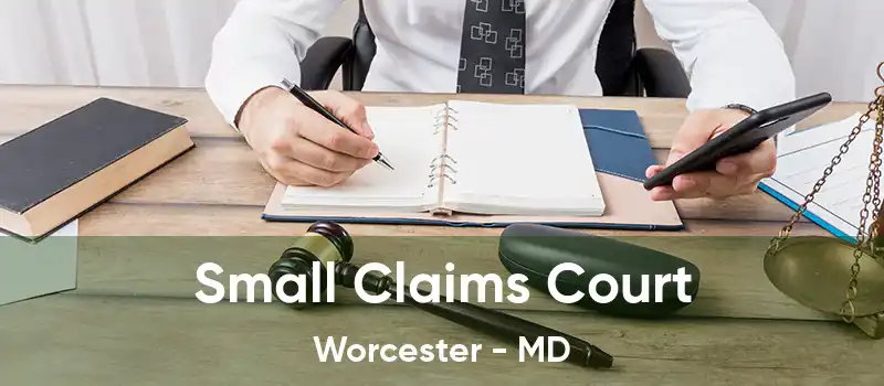 Small Claims Court Worcester - MD