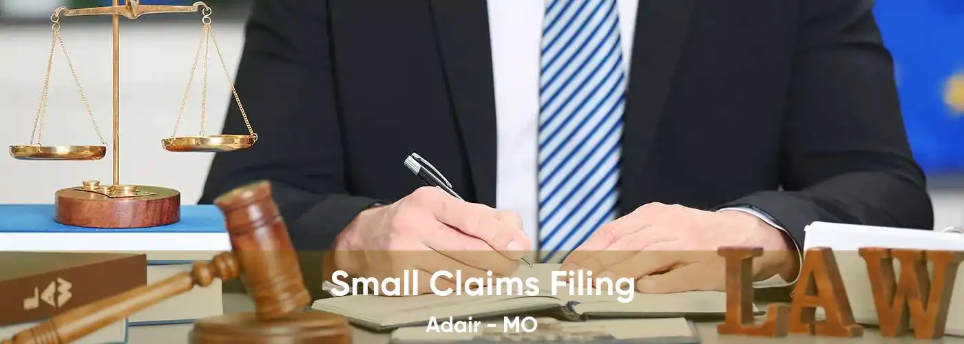 Small Claims Filing Adair - MO