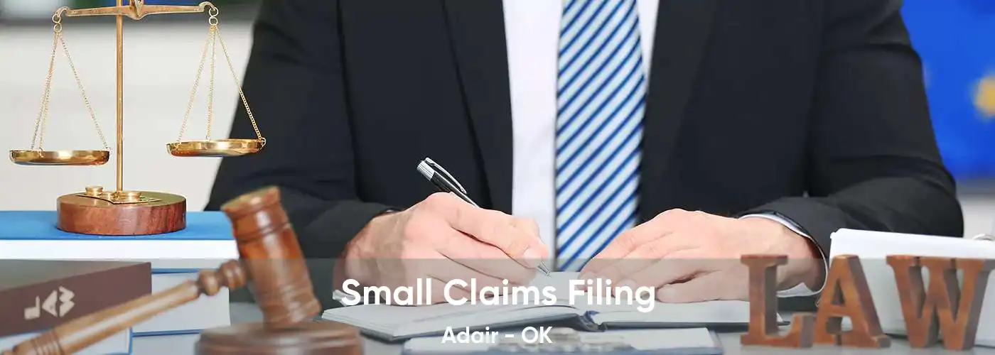 Small Claims Filing Adair - OK