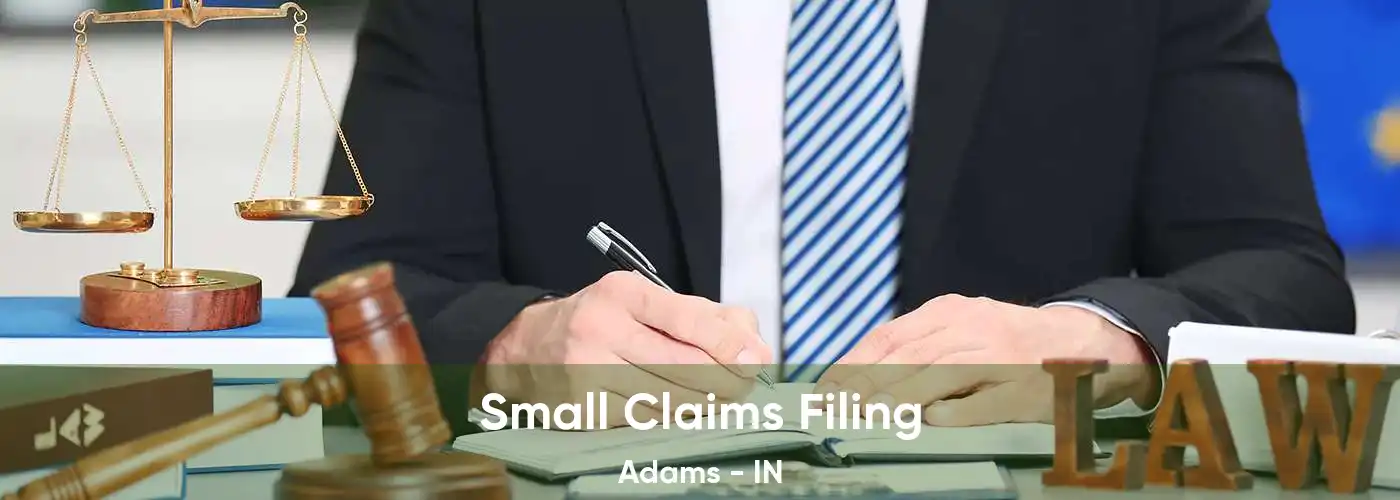 Small Claims Filing Adams - IN