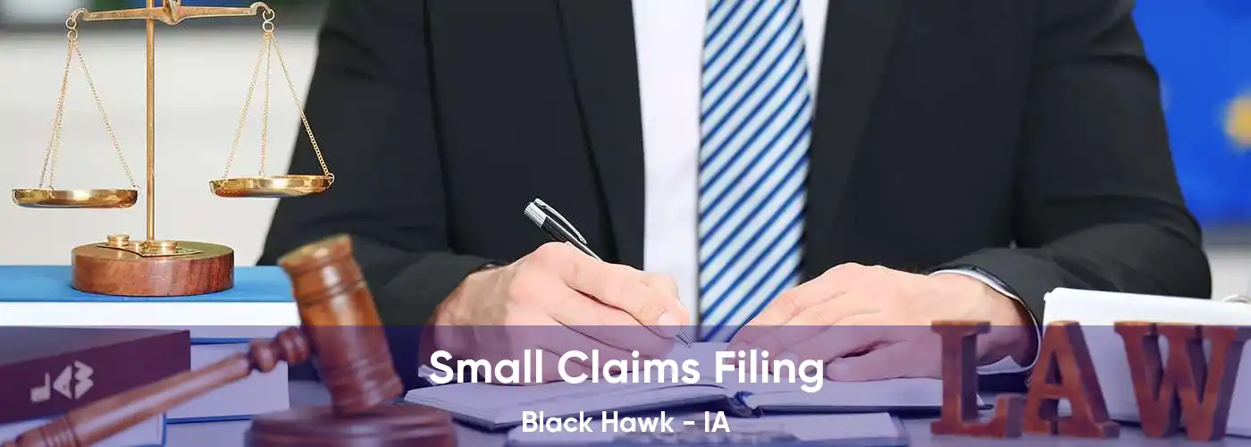 Small Claims Filing Black Hawk - IA