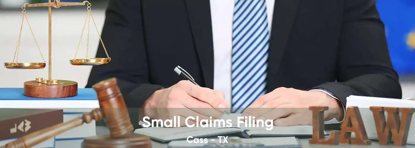 Small Claims Filing Cass - TX