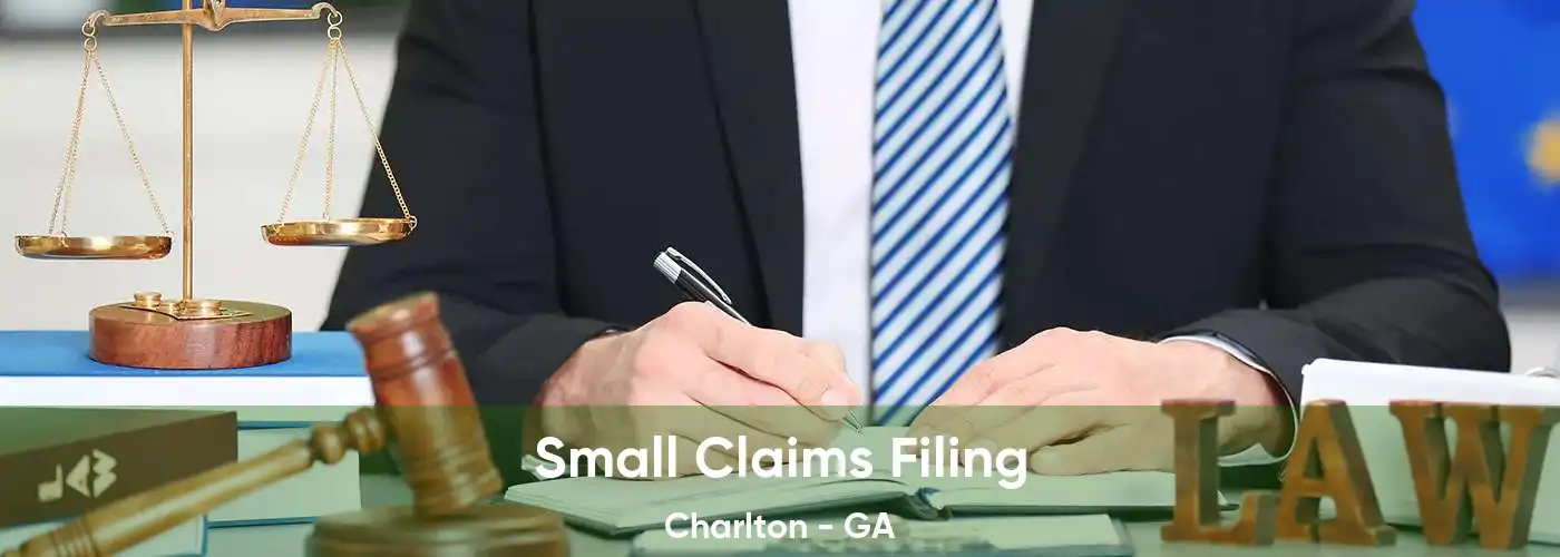 Small Claims Filing Charlton - GA